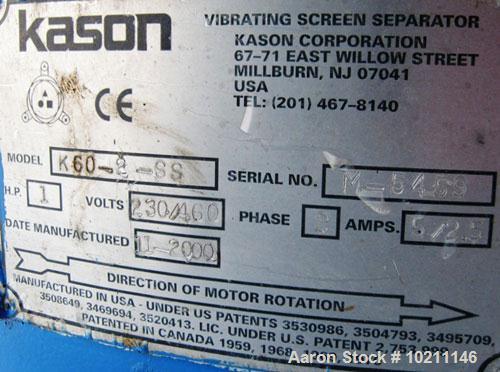 Used Kason Screener, Model K60-2-SS, Stainless Steel. 60" Diameter, 2 deck, 3 separation. Driven by a 1 hp, 3/60/230/460 volt motor. Mounted on a carbon steel base.
