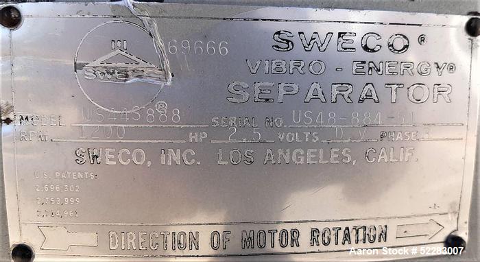 Used Sweco 48" Diameter Single Deck Stainless Steel Screener, Model US44S888. Driven by 2.5 HP, 1160 RPM, 230/460 Volt, 3-phase, 60 Hz motor. Serial number US48-884-51. Includes 72 mesh screen. Scree...