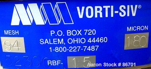 Used Vorti-Siv Vibratory Sieving Machine, Model RVM-15E, 304 Stainless Steel. (1) 15" diameter 94 mesh sieve. Bottom collection hopper with 2" outlet. Driven by a (.26) hp, 3/60/230/460 volt, 3600 rp...