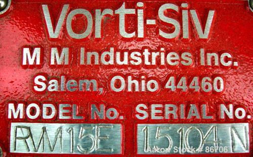 Used Vorti-Siv Vibratory Sieving Machine, Model RVM-15E, 304 Stainless Steel. (1) 15" diameter 80 mesh sieve. Bottom collection hopper with 2" outlet. Driven by a (.26) hp, 3/60/230/460 volt, 3600 rp...