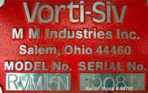 Used Vorti-Siv Vibratory Sieving Machine, Model RVM-15E, 304 Stainless Steel. (1) 15" diameter mesh sieve. Bottom collection hopper with 2" outlet. Driven by a (.26) hp, 3/60/230/460 volt, 3600 rpm m...