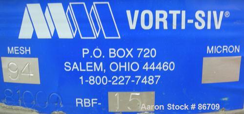 Used Vorti-Siv Vibratory Sieving Machine, Model RVM-15E, 304 Stainless Steel. (1) 15" diameter 94 mesh sieve. Bottom collection hopper with 2" outlet. Driven by a (.26) hp, 3/60/230/460 volt, 3600 rp...