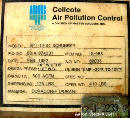 USED: Ceilcote fiberglass scrubber, model SPT 16-84. 500 acfm capacity. 16" Diameter x 157" long chamber, rated -6 W.C. to +12 W.C. at -20 deg F to 125 deg F. 8" Top outlet, 6" side inlet. Openings: ...
