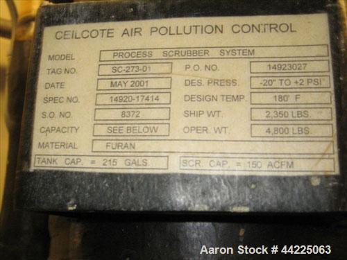 Used Ceilcote Air Pollution Process Scrubber. Design pressure -20 to 2 psi. Material of construction Furan. Scrubber capacity 150 ACFM at 180 degrees F. 215 Gallon tank capacity. Skid mounted with pu...