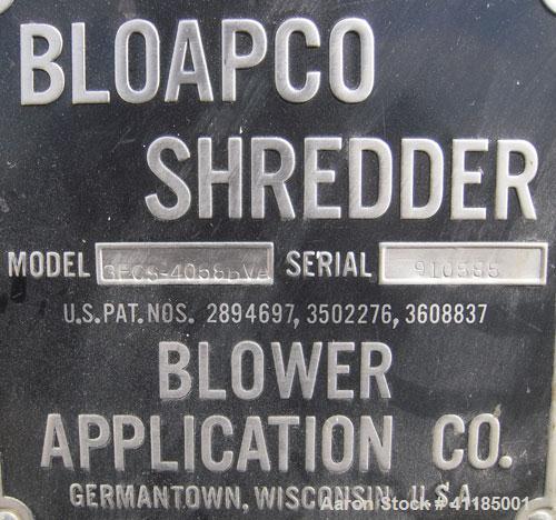 Used Bloapco (Blower Application Co) Shredder, model 3FCS-4058BVA, carbon steel. (4) Shaft unit, approximately 58" x 40" infeed with hopper. Driven by a 40 hp, 3/60/208-230/460 volt, 1770 rpm gearmot...