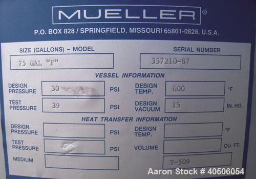 Unused- Mueller Pressure Tank, 75 Gallon, Model "F", SA-516 GR 70 carbon steel, vertical. 24" diameter x 40" straight side, dished top and bottom. Internal rated 30 psi at 600 deg F and -20 deg F at ...