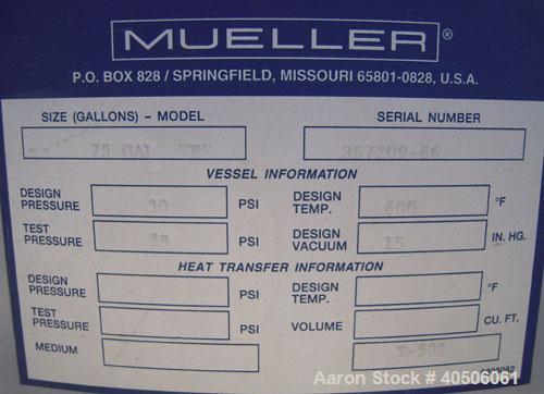 Unused- Mueller Pressure Tank, 75 Gallon, Model "F", SA-516 GR 70 carbon steel, vertical. 24'' diameter x 40'' straight side, dished top and bottom. Internal rated 30 psi at 600 deg F and -20 deg F a...