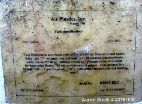 Used Air Plastics Fiberglass Storage Tank, 2050 Gallons, Vertical. Approximate 84" diameter x 80" straight side, dished top and bottom. Fabricated in accordance with ASTM D-3299, filament wound vesse...
