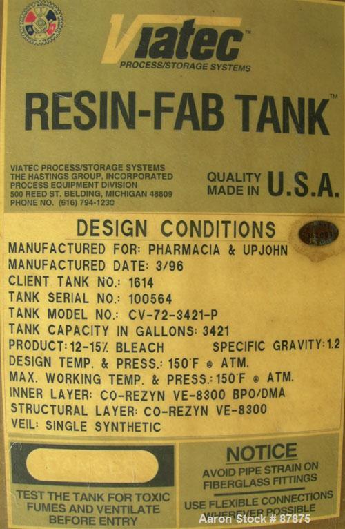 USED: Viatec tank, 3421 gallon, fiberglass, vertical. 72" diameter X 14' straight side, dished top and bottom. Internal rated atmos at 150 deg F. Top manway, center bottom outlet. Mounted on 6 legs. ...