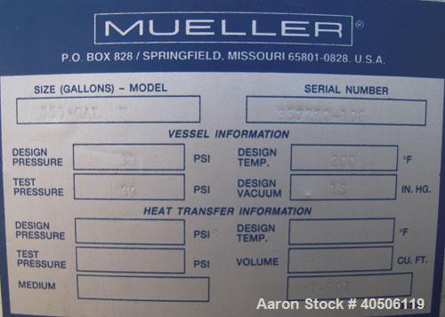 Unused- Mueller Pressure Tank, 350 Gallon, Model "F", 304L stainless steel, vertical. 48" diameter 40" straight side, dished top and bottom. Internal rated 30 psi at 200 deg F and -20 deg F at 30 psi...