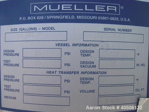 Unused- Mueller Pressure Tank, 50 Gallon, Model "F", 304L stainless steel, vertical. 17 1/2" diameter, 47" straight side, dished top and bottom. Internal rated 30 psi at 200 deg F and -20 deg F at 30...