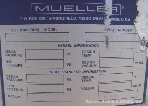 Unused- Mueller Pressure Tank, 150 Gallon, Model "F", 304L Stainless steel, Vertical. 23 1/2" diameter x 80" straight side, dished top and bottom. Internal rated 20 psi at 150 deg.f., and -20 deg.f. ...