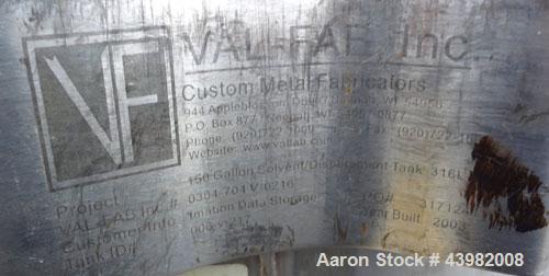 Used Val-Fab Tank, 150 Gallon, 316L Stainless Steel, Vertical. 36” Diameter x 31” straight side, flat bolt on top, dished bottom. Top entering Cheminner agitator with mechanical seal. Approximate 1” ...