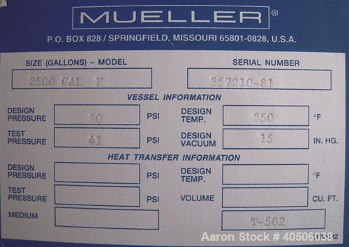 Unused- Mueller Pressure Tank, 2,500 Gallon, Model "F", 304 stainless steel, vertical. 72" diameter x 144" straight side, dished top and bottom. Internal rated 30 psi at 350 deg F and -20 deg F at 30...