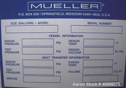 Unused- Mueller Pressure Tank, 2,500 Gallon, Model "F", 304L Stainless steel, Vertical. 90" diameter x 79" straight side, 2:1 elliptical top and bottom. Equipped with a 2 HP agitator.  Serial #357210...