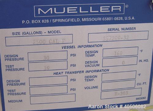 Unused- Mueller Pressure Tank, 2,500 Gallon, Model "F", 304L stainless steel, vertical. 90" diameter x 79" straight side, 2:1 elliptical top and bottom. Internal rated 30 psi at 160 deg F and -20 deg...