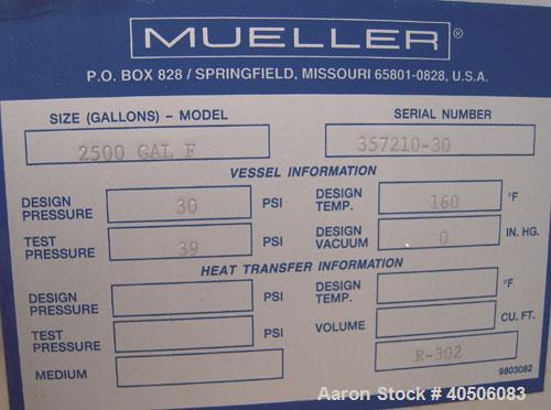 Unused- Mueller Pressure Tank, 2,500 Gallon, Model "F", 304L stainless steel, vertical. 90" diameter x 79" straight side, 2:1 elliptical top and bottom. Internal rated 30 psi at 160 deg F and -20 deg...