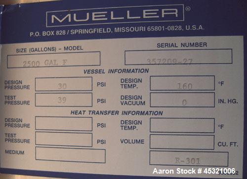 Unused- Mueller Pressure Tank, 2,500 Gallon, Model "F", 304L stainless steel, vertical. 90" diameter x 79" straight side, 2:1 elliptical top and bottom. Internal rated 30 psi at 160 deg F and -20 deg...