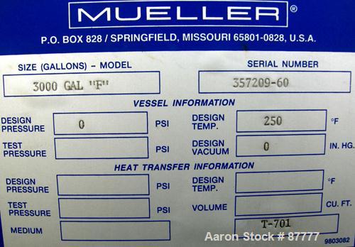 Unused-NEW: Mueller tank, 3000 gallon, 304/304L stainless steel, vertical. 96" diameter x 86" straight side. Dished top and bottom. Insulated with Foamglas, Superwool and stainless steel sheathing. O...