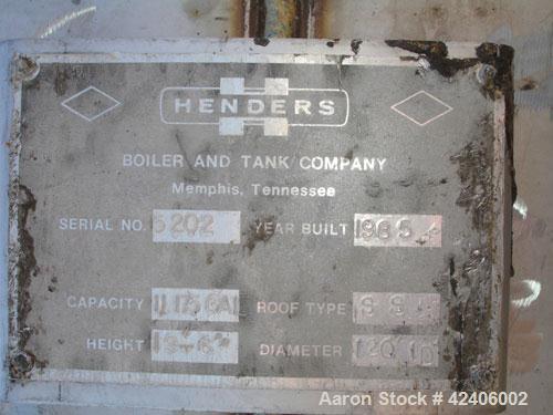 Used Henders Boiler and Tank Storage Tank, approximately 11,175 gallon, 304 stainless steel, vertical. Approximately 120’’ diameter x 228’’ straight side, slight coned top, flat bottom. Openings: top...