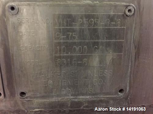 Used 10,000 Gallon Walker Stainless Steel Jacketed Mix Tank. T316 SS inner shell. T304 SS Jacket. Model 8316-6. Dimensions 136" ID x 153" straight side. 242" OAH. Jacket rated 150psi at 300F. Insulat...